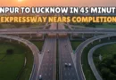 लखनऊ-कानपुर एक्सप्रेसवे पर 63Km का सफर 35 मिनट में होगा पूरा !